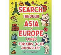 Search Through Asia and Europe for Kids (6-10) - Combo 200 puzzles: Brain-Boosting 10×10 Word Searches Across Asia & Europe - Screen-Free Fun that ... & Focus (Ages 6-10) (Speedster Puzzle Series)