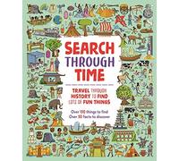 Search Through Time : Travel Through History to Find Lots of Fun Things by ...