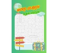Search Words: Travel Edition - 60 Travel-Themed Word Search Puzzles for Adults | Fun Vacation Brain Games for Relaxation and Entertainment: A Portable ... themed words - 6x9 Travel Activity for Adults