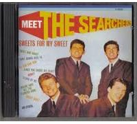 Searchers - Searchers - Meet the Searchers-Sweets for my sweet