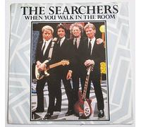 SEARCHERS - WHEN YOU WALK IN THE ROOM 7in [35197]