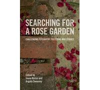 Searching for a Rose Garden: challenging psychiatry, fostering mad studies