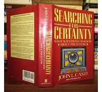 Searching for Certainty: What Scientists Can Know About the Future