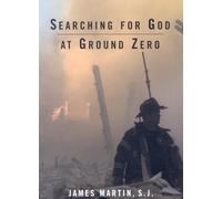Searching for God at Ground Zero: A Memoir