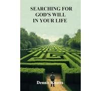 Searching For God's Will In Your Life: The Fred List Book Two
