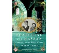 Searching for Hassan: A Journey to the Heart of Iran