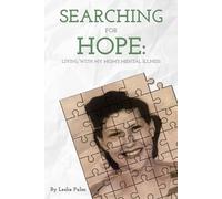 Searching For Hope: Living with my mom's mental illness
