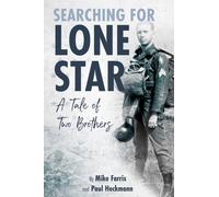 Searching for Lone Star : A Tale of Two Brothers