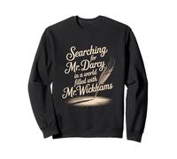 Searching for Mr. Darcy Pride and Prejudice Jane Austen Sweatshirt
