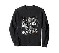 Searching for Mr. Darcy Pride and Prejudice Jane Austen Sweatshirt