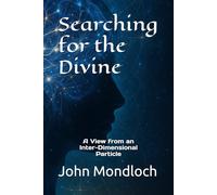 Searching for the Divine: A View from an Inter-Dimensional Particle