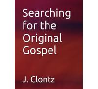 Searching for the Original Gospel