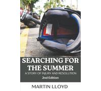 Searching For The Summer: A Story of Injury and Resolution