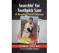 Searching for Toothpick Sam: A Baseball Card Odyssey