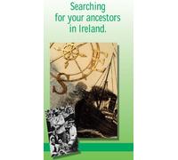 Searching For Your Ancestors On Ireland