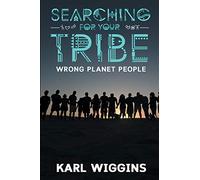 Searching for your Tribe: Wrong Planet People