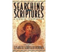 Searching the Scriptures 1: A Feminist Introduction