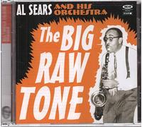 Sears, Al - Big Raw Tone