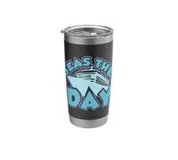 Seas The Day Funny Cruising Stainless Steel Insulated Tumbler