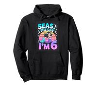 Seas The Day Im 6 Mermaid Birthday Girl Pullover Hoodie