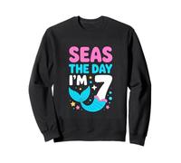Seas The Day Im 7 Mermaid Seventh Birthday Sweatshirt