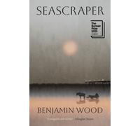 Seascraper: Longlisted for the Booker Prize 2025