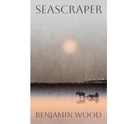 Seascraper Benjamin Wood Hardback TBS-Penguin Random House Wholes