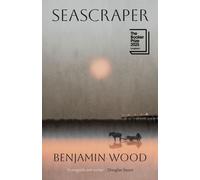 Seascraper: Longlisted for the Booker Prize 2025