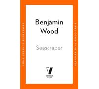 Seascraper: Longlisted for the Booker Prize 2025