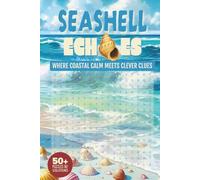 Seashell Echoes: Where Coastal Calm Meets Clever Clues