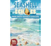 Seashell Echoes: Where Coastal Calm Meets Clever Clues