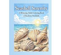 Seashell Serenity: Coloring Book of Realistic Seashells