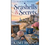 Seashells & Secrets (Seaside Secrets Mysteries)