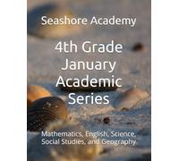Seashore Academy January Academic Series for 4th Grade (Seashore Academy Academic Series for Grade 4)
