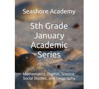 Seashore Academy January Academic Series for 5th Grade (Seashore Academy Academic Series for Grade 5)