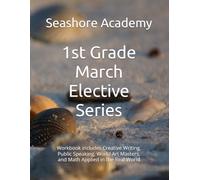 Seashore Academy’s Entrepreneurship & Skills Supplemental Workbook: 1st Grade (March Series) (Grade 1 Elective Series by Seashore Academy)