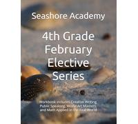 Seashore Academy’s Entrepreneurship & Skills Supplemental Workbook: 4th Grade (February Series) (Grade 4 Elective Series by Seashore Academy)