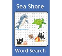 Seashore Word Search Puzzle Book for Adults and Teens | 50+ Fun Coastal-Themed Puzzles Featuring Beaches, Seashells, Ocean Life, and Marine ... Sea Creatures, Shells, and Ocean Adventure