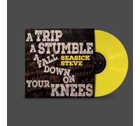 SEASICK STEVE - A TRIP, A STUMBLE, A FALL DOWN ON YOUR KNEES (CANARY YELLOW VINYL) [VINYL]