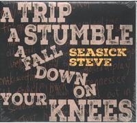 Seasick Steve A Trip, A Stumble, A Fall Down On Your Knees CD Europe So