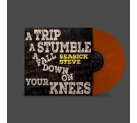 Seasick Steve - Trip A Stumble A Fall Down On Your Knees - Toffee Colored Vinyl [Vinyl LP] [VINYL]