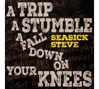 SEASICK STEVE - A TRIP, A STUMBLE, A FALL DOWN ON YOUR KNEES (CANARY YELLOW VINYL) [VINYL]