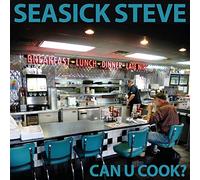 Seasick Steve - Can U Cook? [VINYL]