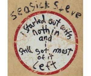 Seasick Steve I Started Out With Nothin' and I Still Got Most o (CD) (US IMPORT)