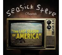 Seasick Steve - The Last Season Of America