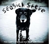 Seasick Steve You Can't Teach An Old Dog New Tricks CD NEW 2017