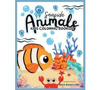 Seaside Animal Kids coloring Booklet: The Little Learners Coloring & Tracing Adventures (The Little Learners Coloring & Tracing Adventures- Erox's Bookstore)