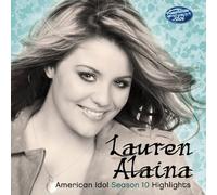 Season 10 American Idol Hlts By Lauren Alaina (2011-07-26)