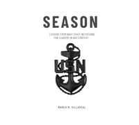 Season: Lessons from Navy Chief Initiation for leaders in any context.