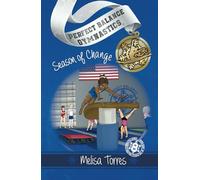 Season of Change: 8 (Perfect Balance Gymnastics Series)